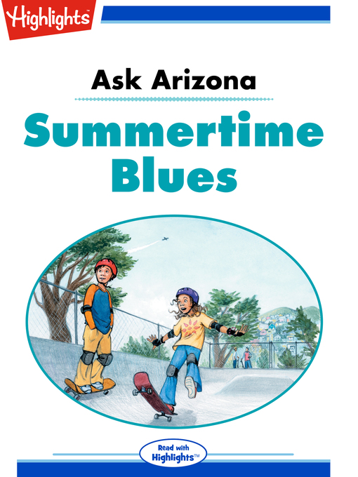 Title details for Ask Arizona: Summertime Blues by Lissa Rovetch - Available